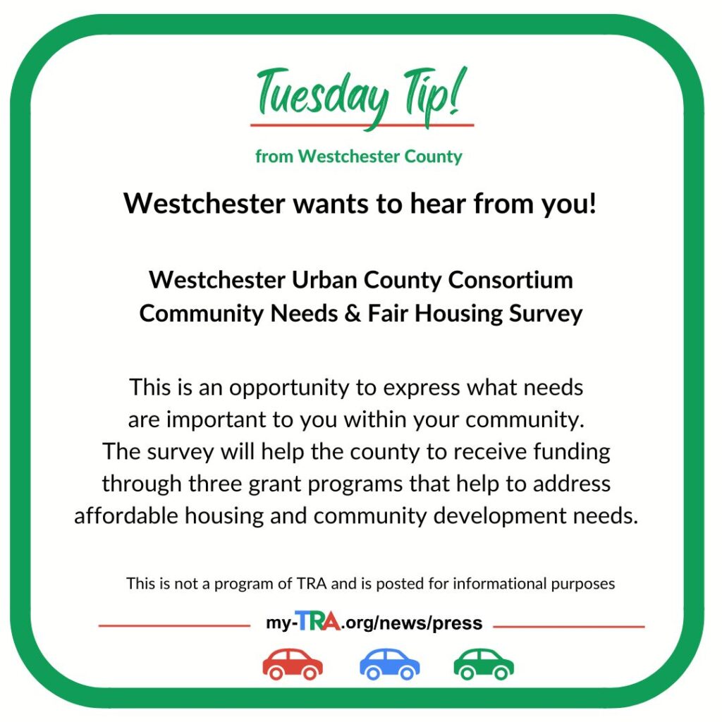 Green text reads Westchester wants to hear from you Westchester Urban County Consortium Community Needs & Fair Housing Survey